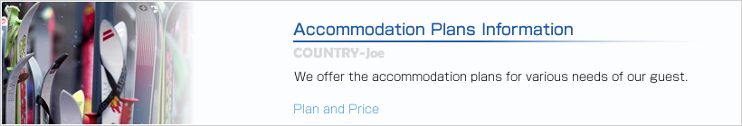 Plan and Price | We offer the accommodation plans for various needs of our guest.